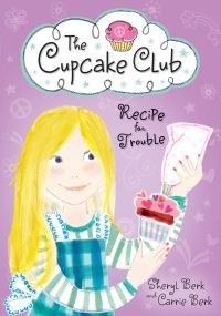 Book Cover for Recipe for Trouble by Sheryl Berk, Carrie Berk