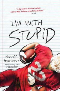 Book Cover for I'm With Stupid by Geoff Herbach