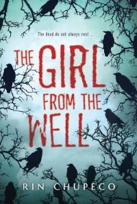 Book Cover for The Girl from the Well by Rin Chupeco