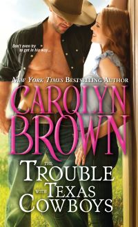 Book Cover for The Trouble With Texas Cowboys by Carolyn Brown