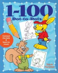 Book Cover for 1-100 Dot-to-Dots by Steve Harpster