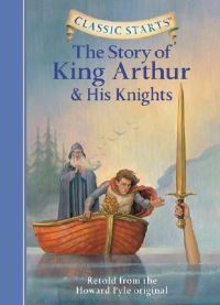 Book Cover for The Story of King Arthur and His Knights by Tania Zamorsky, Dan Andreasen, Howard Pyle