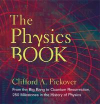Book Cover for The Physics Book by Clifford A Pickover