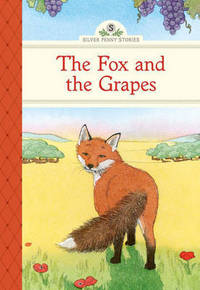 Book Cover for The Fox and the Grapes by Kathleen Olmstead, Aesop