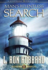 Book Cover for Man's Relentless Search by L Ron Hubbard