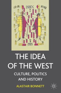 Book Cover for The Idea of the West by Alastair Bonnett