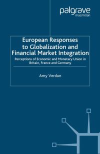 Book Cover for European Responses to Globalization and Financial Market Integration by Amy Verdun