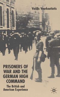 Book Cover for The Prisoners of War and German High Command by Vasilis Vourkoutiotis