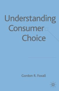 Book Cover for Understanding Consumer Choice by G R Foxall