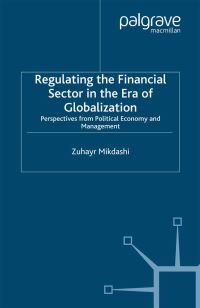 Book Cover for Regulating the Financial Sector in the Era of Globalization by Zuhayr Mikdashi