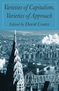 Book Cover for Varieties of Capitalism, Varieties of Approaches by David Coates