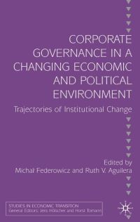 Book Cover for Corporate Governance in a Changing Economic and Political Environment by Michal Federowicz, Ruth V Aguilera, Wissenschaftszentrum Berlin, Instytut Filozofii i Socjologii Polska Akademia Nauk