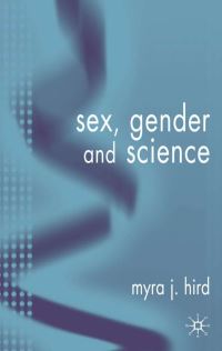 Book Cover for Sex, Gender, and Science by Myra J Hird