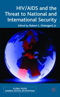 Book Cover for HIV/AIDS and the Threat to National and International Security by Robert L Ostergard