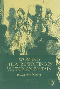Book Cover for Women's Theatre Writing in Victorian Britain by Katherine Newey