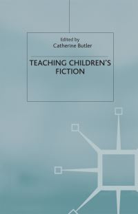 Book Cover for Teaching Children's Fiction by Catherine Butler