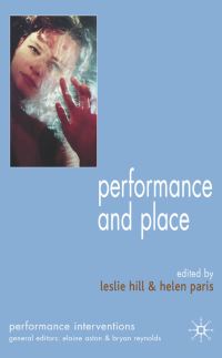 Book Cover for Performance and Place by Leslie Hill, Helen Paris