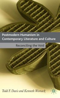 Book Cover for Postmodern Humanism in Contemporary Literature and Culture by Todd F Davis, Kenneth Womack