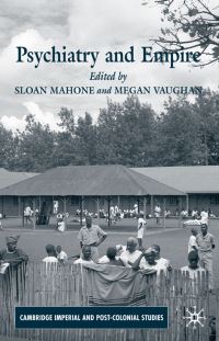 Book Cover for Psychiatry and Empire by Sloan Mahone, Megan Vaughan