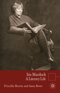 Book Cover for Iris Murdoch by Priscilla Martin, Anne Rowe