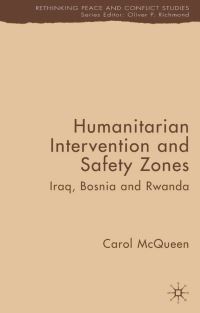 Book Cover for Humanitarian Intervention and Safety Zones by Carol McQueen
