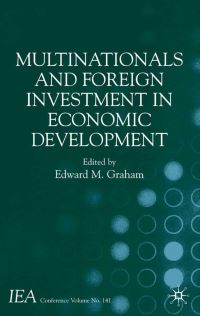 Book Cover for Multinationals and Foreign Investment in Economic Development by International Economic Association, Edward M Graham