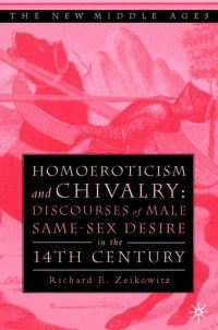 Book Cover for Homoeroticism and Chivalry by Richard E Zeikowitz