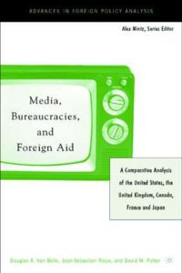 Book Cover for Media, Bureaucracies, and Foreign Aid by Douglas A Van Belle, JeanSébastien Rioux, David M Potter