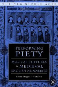 Book Cover for Performing Piety by Anne Bagnall Yardley