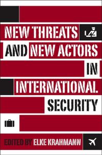 Book Cover for New Threats and New Actors in International Security by Elke Krahmann