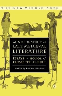 Book Cover for Mindful Spirit in Late Medieval Literature by Elizabeth D Kirk, Bonnie Wheeler