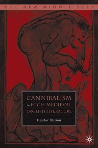 Book Cover for Cannibalism in High Medieval English Literature by Heather Blurton