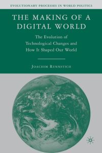 Book Cover for The Making of a Digital World by Joachim K Rennstich