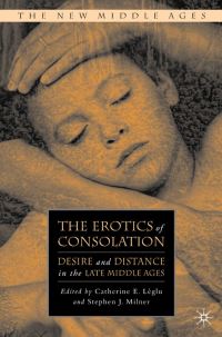 Book Cover for The Erotics of Consolation by Catherine Léglu, Stephen J Milner