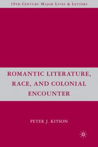 Book Cover for Romantic Literature, Race, and Colonial Encounters by Peter J Kitson
