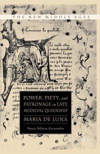 Book Cover for Power, Piety, and Patronage in Late Medieval Queenship by Nuria SillerasFernandez