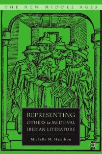 Book Cover for Representing Others in Medieval Iberian Literature by Michelle Hamilton