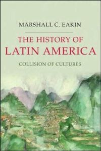 Book Cover for The History of Latin America by Marshall C Eakin