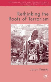 Book Cover for Rethinking the Roots of Terrorism by Jason Franks