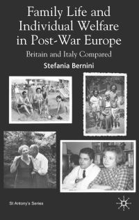 Book Cover for Family Life and Individual Welfare in Post-War Europe by Stefania Bernini