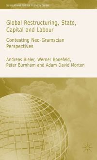 Book Cover for Global Restructuring, State, Capital and Labour by Andreas Bieler