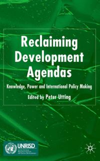 Book Cover for Reclaiming Development Agendas by Peter Utting