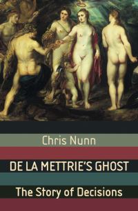 Book Cover for De La Mettrie's Ghost by Chris Nunn