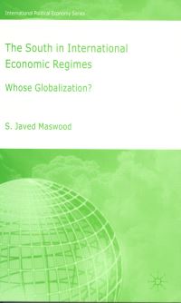 Book Cover for The South in International Economic Regimes by Syed Javed Maswood