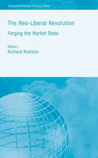 Book Cover for The Neo-Liberal Revolution by Richard Robison