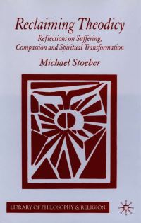Book Cover for Reclaiming Theodicy by Michael Stoeber
