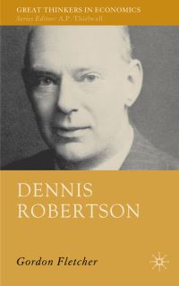 Book Cover for Dennis Robertson by Gordon A Fletcher