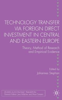 Book Cover for Technology Transfer Via Foreign Direct Investment in Central and Eastern Europe by Johannes Stephan