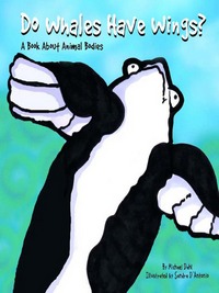 Book Cover for Do Whales Have Wings? by Michael Dahl, Sandra DAntonio