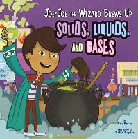 Book Cover for Joe-Joe the Wizard Brews Up Solids, Liquids, and Gases by Eric Braun